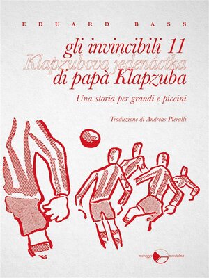 cover image of gli invincibili 11 di papà Klapzuba